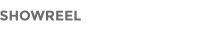 SHOWREEL